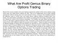 What Are Profit Genius Binary Options Trading PowerPoint PPT Presentation