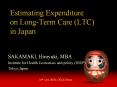 Estimating Expenditure on Long-Term Care (LTC) in Japan PowerPoint PPT Presentation