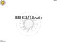 IEEE 802.11 Security PowerPoint PPT Presentation