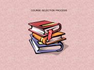 COURSE SELECTION PROCESS