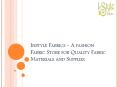 Instyle Fabrics - A fashion Fabric Store for Quality Fabric Materials and Supplies