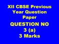 XII CBSE Previous Year Question Paper PowerPoint PPT Presentation