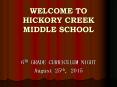 WELCOME TO HICKORY CREEK MIDDLE SCHOOL PowerPoint PPT Presentation