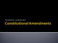 Constitutional Amendments PowerPoint PPT Presentation