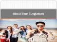 About Bear Sunglasses