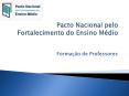 Pacto Nacional pelo Fortalecimento do Ensino M PowerPoint PPT Presentation