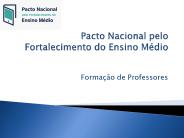 Pacto Nacional pelo Fortalecimento do Ensino M