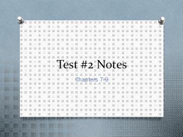 Test #2 Notes