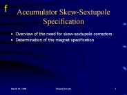 Accumulator Skew-Sextupole Specification