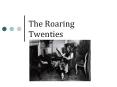 The Roaring Twenties PowerPoint PPT Presentation