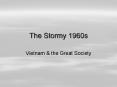 The Stormy 1960s PowerPoint PPT Presentation