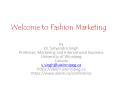 Welcome to Fashion Marketing PowerPoint PPT Presentation