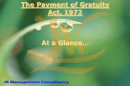 The Payment of Gratuity Act, 1972  At a Glance