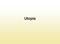 Utopia PowerPoint PPT Presentation