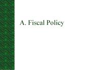 A. Fiscal Policy