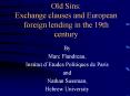 Old Sins: Exchange clauses and European foreign lending in the 19th century PowerPoint PPT Presentation
