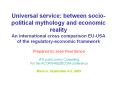 Universal service: between socio-political mythology and economic reality An international cross comparison EU-USA of the regulatory-economic framework PowerPoint PPT Presentation