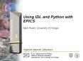 Using IDL and Python with EPICS PowerPoint PPT Presentation