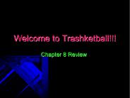 Welcome to Trashketball!!!