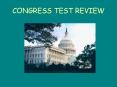 CONGRESS TEST REVIEW PowerPoint PPT Presentation