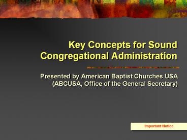 Key Concepts for Sound Congregational Administration