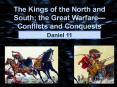 The%20Kings%20of%20the%20North%20and%20South;%20the%20Great%20Warfare PowerPoint PPT Presentation