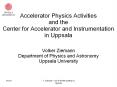 Accelerator Physics Activities and the Center for Accelerator and Instrumentation in Uppsala PowerPoint PPT Presentation