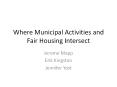 Where Municipal Activities and Fair Housing Intersect PowerPoint PPT Presentation