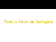 Positive news on surrogacy