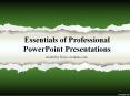 Essentials of Professional PowerPoint Presentations PowerPoint PPT Presentation