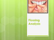 Flossing Analysis