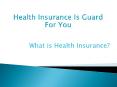 What is health insurance ? PowerPoint PPT Presentation