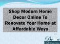 Shop Modern Home Decor Online To Renovate Your Home at Affordable Ways