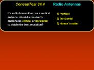 ConcepTest 34.4Radio Antennas