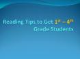 Reading Tips for 1st to 4th Grade Students PowerPoint PPT Presentation