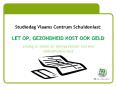 Studiedag Vlaams Centrum Schuldenlast:  LET OP, GEZONDHEID KOST OOK GELD PowerPoint PPT Presentation