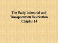 The Early Industrial and Transportation Revolution Chapter 14 PowerPoint PPT Presentation