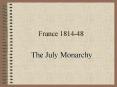 France 1814-48 PowerPoint PPT Presentation