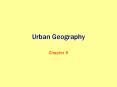 Urban Geography PowerPoint PPT Presentation