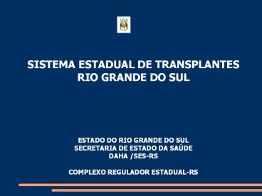 ESTADO DO RIO GRANDE DO SUL