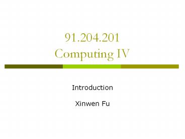 91.204.201 Computing IV