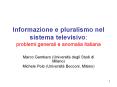 Informazione e pluralismo nel sistema televisivo: problemi generali e anomalia italiana PowerPoint PPT Presentation