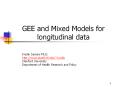 GEE%20and%20Mixed%20Models%20for%20longitudinal%20data PowerPoint PPT Presentation