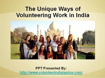 The unique ways of Volunteering work in India
