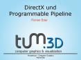 DirectX und Programmable Pipeline PowerPoint PPT Presentation
