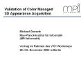 Validation of Color Managed 3D Appearance Acquisition PowerPoint PPT Presentation