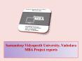Sumandeep Vidyapeeth University, Vadodara MBA Project reports PowerPoint PPT Presentation