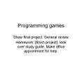 Programming games PowerPoint PPT Presentation