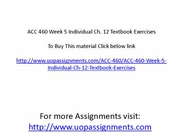 ACC 460 Week 5 Individual Ch. 12 Textbook Exercises