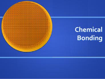 Chemical Bonding